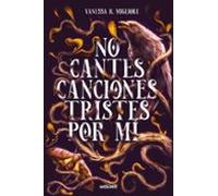 No cantes canciones tristes por mí (Ficción Young Adult)