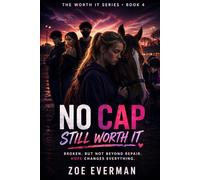 NO CAP: PERFECT ON THE OUTSIDE: Still Worth It (The Worth It Series)