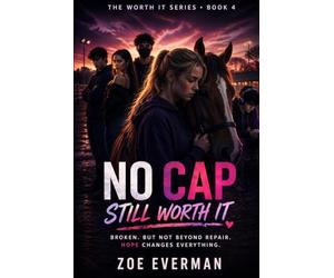 NO CAP: PERFECT ON THE OUTSIDE: Still Worth It (The Worth It Series)
