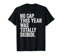 No Cap This Year Was Totally Skibidi End Of Year Graduation Camiseta