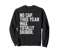 No Cap This Year Was Totally Skibidi End Of Year Graduation Sudadera