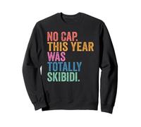 No Cap This Year Was Totally Skibidi Shirt Year Graduation Sudadera