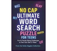 NO CAP ULTIMATE WORD SEARCH PUZZLE FOR TEENS: FUN AND TRENDY SLANG CHALLENGES TO TEST YOUR GEN Z VIBES. ACTIVITY BOOK FOR TEENS. PERFECT SCREEN FREE GIFT.