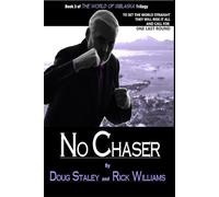 No Chaser: Book Three in the World of Siblaska