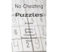 No Cheating Puzzles Includes Kakuro Sudoku Crossword Number Search Mazes