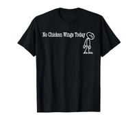 No Chicken Wings Today Fun Humor for Wing night off Camiseta