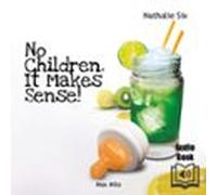 No Children. It Makes Sense! (audiolibro)