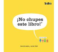 ¡No Chupes Este Libro!: Está lleno de gérmenes (INFANTIL)