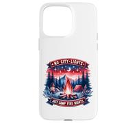 No City Lights Just Camp Noches Fuego Senderismo Naturaleza Carcasa para iPhone 15 Pro MAX
