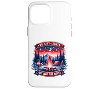 No City Lights Just Camp Noches Fuego Senderismo Naturaleza Carcasa para iPhone 16 Pro MAX