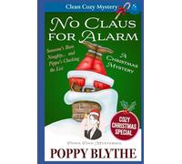 No Claus For Alarm: A Christmas Cozy Mystery (Pippa Finn Mysteries)