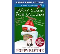 No Claus For Alarm Christmas Cozy Mystery: LARGE PRINT EDITION: 12 (Pippa Finn Mysteries LARGE PRINT EDITION)