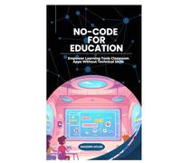 No-Code for Education: Empower Learning Tools Classroom Apps Without Technical Skills