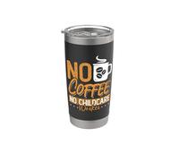 No Coffee No Day Care Teacher Amante del café Trabajador de cuidado infantil Vaso térmico de acero inoxidable de doble pared