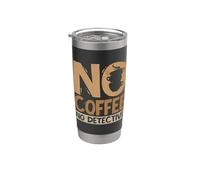 No Coffee No Detective Badge Sheriff Coffee Lover Detective Vaso térmico de acero inoxidable de doble pared
