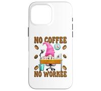 No Coffee No Workee GNOME Funny Saying For Office Mom Life Carcasa para iPhone 16 Pro MAX