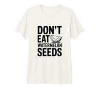 No Comas Semillas de sandía Humor Divertido de Verano Camiseta Premium
