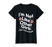 No como Otras Chicas Hemorroides Mujeres Inapropiadas Divertidas Camiseta