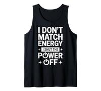 No comparto la energía, apago la energía, Divertido y sarcástico Camiseta sin Mangas