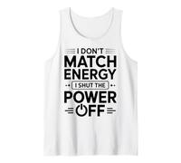 No comparto la energía, apago la energía, Divertido y sarcástico Camiseta sin Mangas
