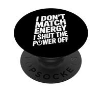 No comparto la energía, apago la energía, Divertido y sarcástico PopSockets PopGrip Adhesivo