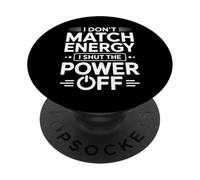 No comparto la energía, apago la energía, Divertido y sarcástico PopSockets PopGrip Adhesivo