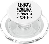 No comparto la energía, apago la energía, Divertido y sarcástico PopSockets PopGrip para MagSafe