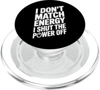 No comparto la energía, apago la energía, Divertido y sarcástico PopSockets PopGrip para MagSafe