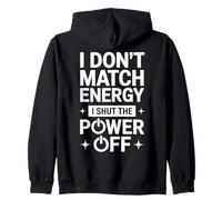 No comparto la energía, apago la energía, Divertido y sarcástico Sudadera con Capucha