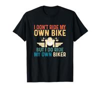 No conduzco mi propia bicicleta, pero sí monto mi propio motociclista Camiseta