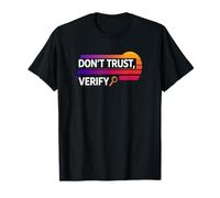 No confíe en verificar la verdad a prueba de libertad auto custodia bitcoin Camiseta