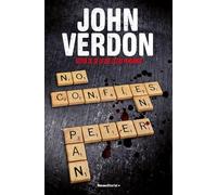 No confíes en Peter Pan (Serie David Gurney 4) (Thriller y Suspense)