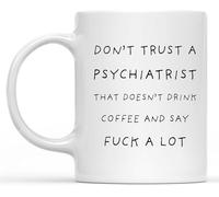 No confíes en un psiquiatra que no bebe café y dice mucho. Tazas de café de psiquiatra, taza de café novedosa, taza de té de cerámica impresa de doble cara para mamá, papá, amigo, regalo de 11 oz.