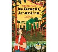 No Coração Da Amazônia (ebook)