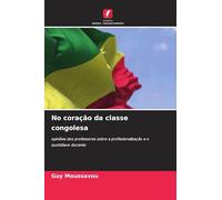 No coração da classe congolesa: opiniões dos professores sobre a profissionalização e o quotidiano docente