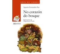 No corazón do bosque (INFANTIL E XUVENIL - SOPA DE LIBROS - De 8 anos en diante)