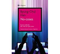 No-coses: Canvis radicals del món en què vivim (Orígens)