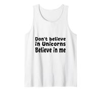 No creas en los Unicornios - Cita Divertida de Believe in Me Camiseta sin Mangas
