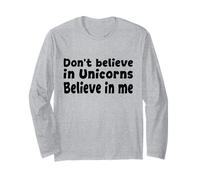 No creas en los Unicornios - Cita Divertida de Believe in Me Manga Larga
