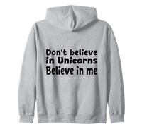 No creas en los Unicornios - Cita Divertida de Believe in Me Sudadera con Capucha
