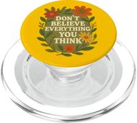 No creas Todo lo Que Piensas Mantra Positivo Consciente PopSockets PopGrip para MagSafe