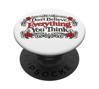 No creas Todo lo Que Piensas PopSockets PopGrip Adhesivo