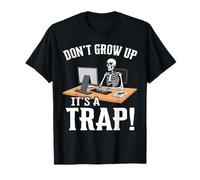 No crezcas es una trampa esqueleto oficinista Camiseta