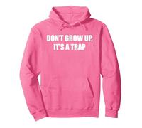 No crezcas, es una Trampa Sudadera con Capucha, Unisex para Adultos, Rosa Brillante, XL