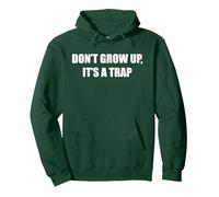 No crezcas, es una Trampa Sudadera con Capucha, Unisex para Adultos, Verde Bosque, XL