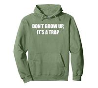 No crezcas, es una Trampa Sudadera con Capucha, Unisex para Adultos, Verde Salvia, XL
