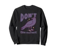 No Crow-Crastinate Divertido Juego de Palabras de procrastinación Sudadera