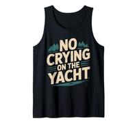 No Crying On The Yacht Chistes sobre navegación de Lujo |- Camiseta sin Mangas