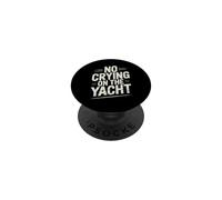 No Crying On The Yacht Chistes sobre navegación de Lujo PopSockets PopGrip Adhesivo