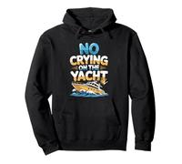 No Crying On The Yacht Chistes sobre navegación de Lujo - Sudadera con Capucha